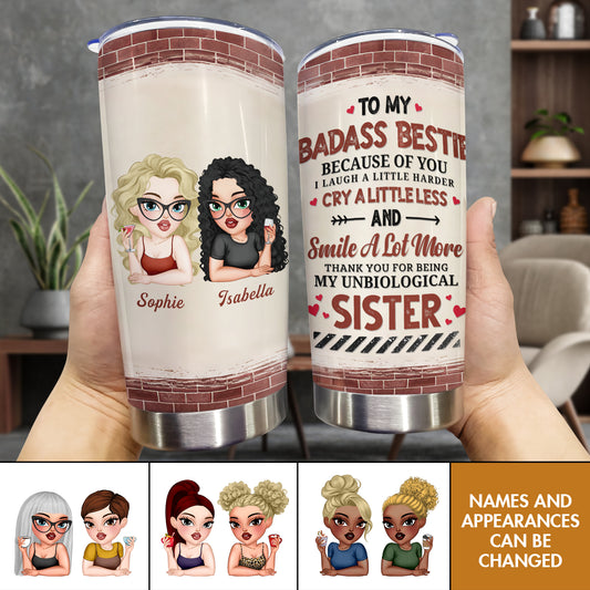 Besties - Unbiological Sis - Personalized Tumbler