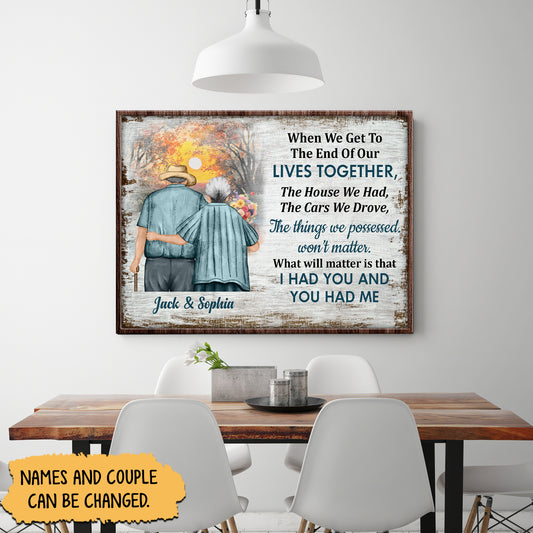 Couple - When We Get To The End Of Our Lives Together - Personalized Metal Sign