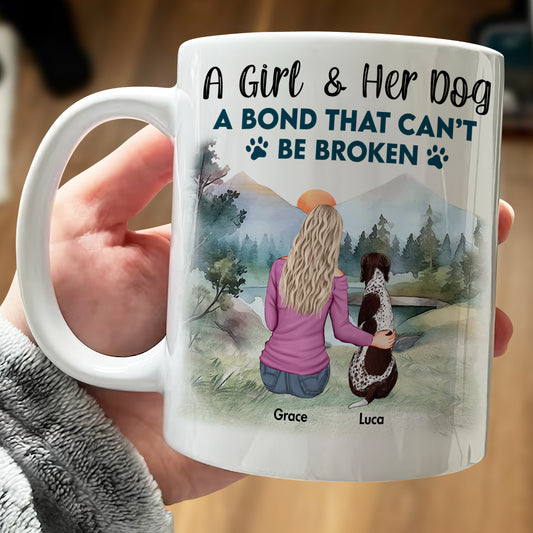 Dog Lovers - A Girl & Her Dog-A Bond That Can't Be Broken - Personalized Mug