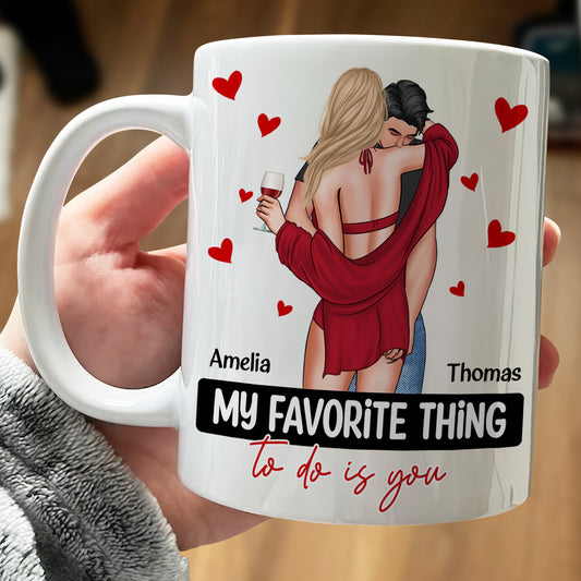 Couple - My Favorite Thing To Do Is You - Personalized Mug