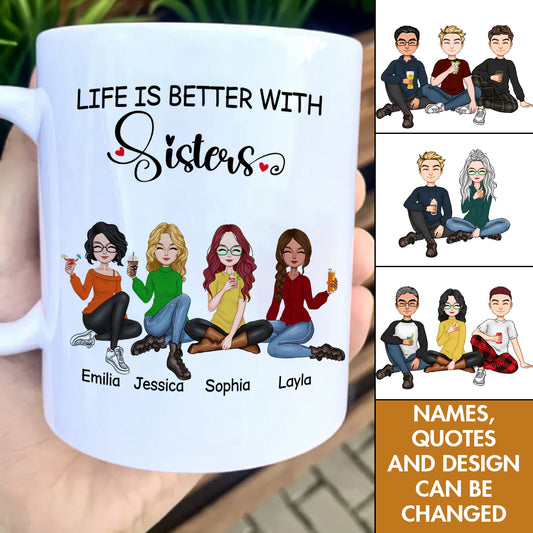 Besties - Life Is Better With Sisters - Personalized Mug