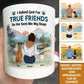 Dog Lovers - I Asked God For A True Friend - Personalized Mug