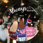 Always My Sister Forever My Friend - Bestie Personalized Custom Ornament - Acrylic Round Shaped - Christmas Gift For Best Friends, BFF, Sisters