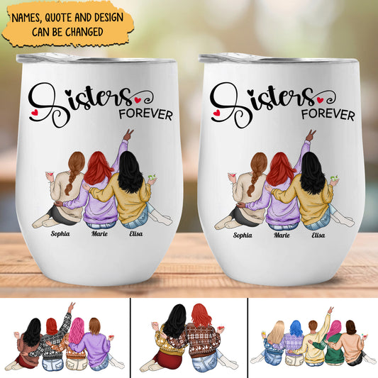 Sisters - Sisters Forever- Personalized Wine Tumbler