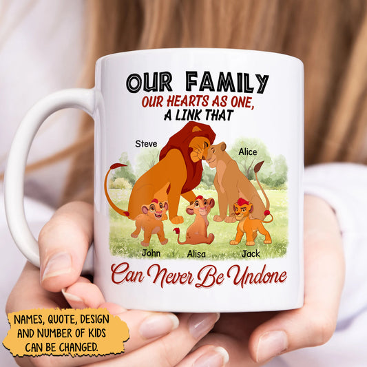 Family- Our Family Our Hearts As One, A Link That Can Never Be Undone- Personalized Mug Ceramic