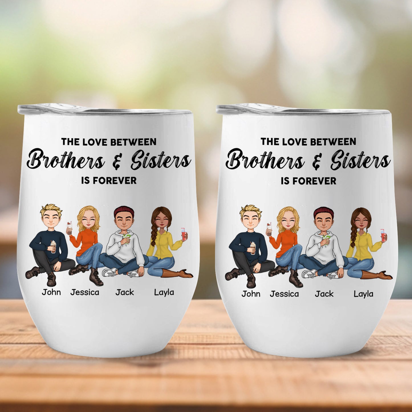 Family- The Love Between Brothers & Sisters Is Forever- Personalized Wine Tumbler