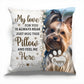 Pet Lover - Then You Know I'm Here - Memorial Personalized Custom Pillow