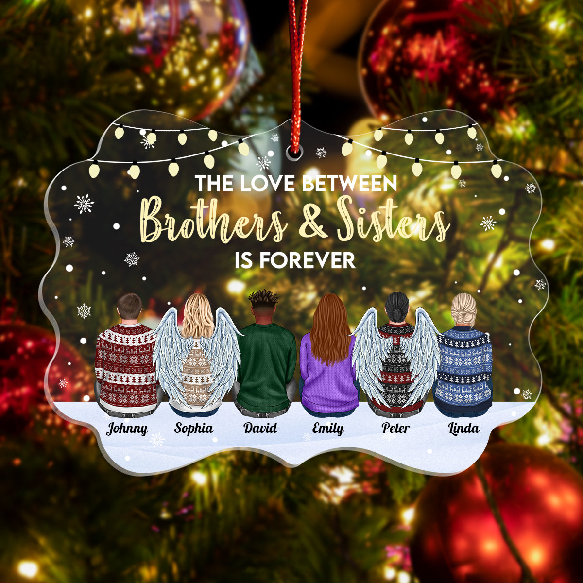 Family - The Love Between Brothers & Sisters Is Forever - Personalized Acrylic Ornament