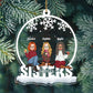 Sister - Sisters Forever - Personalized Custom Shaped Ornament