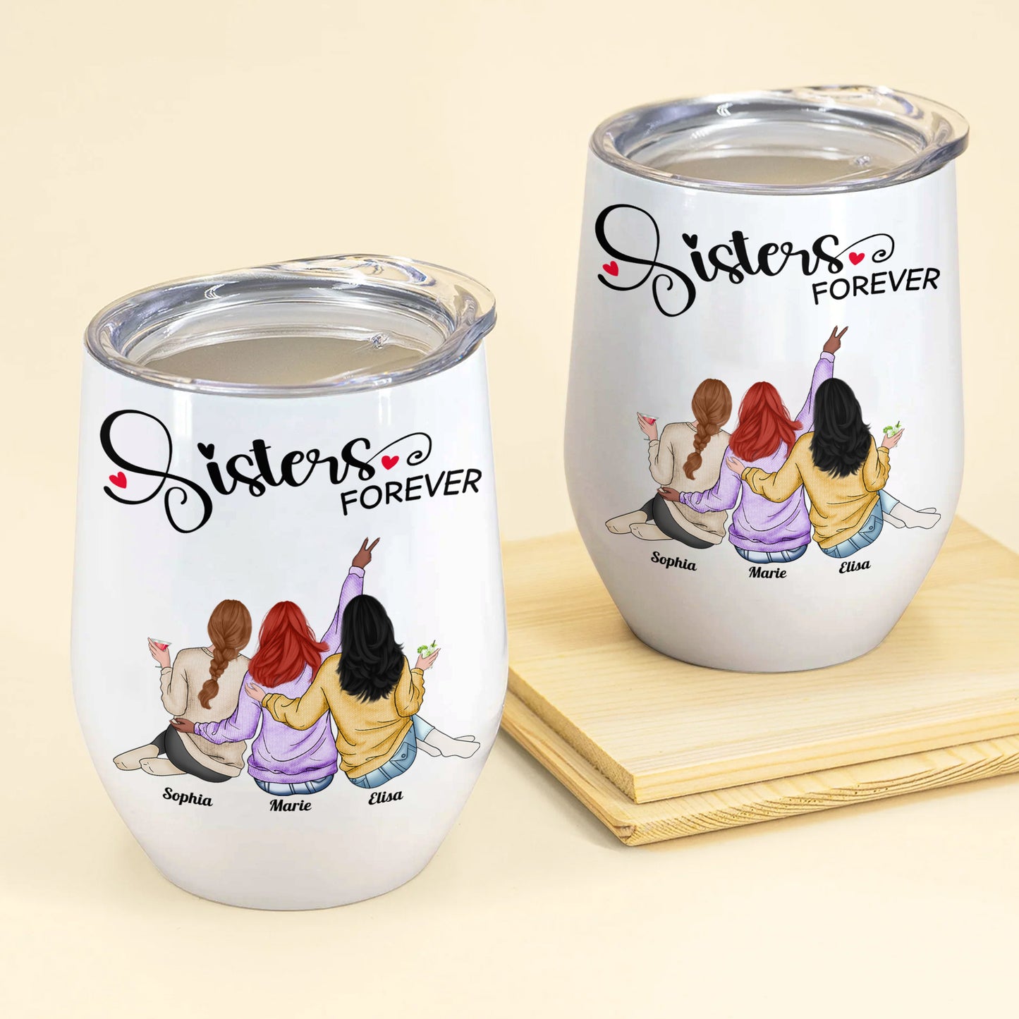 Sisters - Sisters Forever- Personalized Wine Tumbler