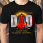 Father - Dad In Every Universe, Daughter's First Love - Personalized Dad Shirt