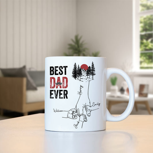 Father - You Are The Best Dad Ever - Personalized Mug