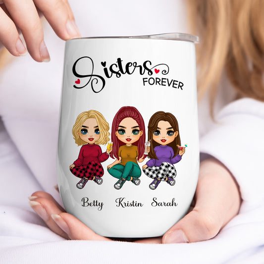 Sisters - Sisters Forever - Personalized Wine Tumbler (Version 2)