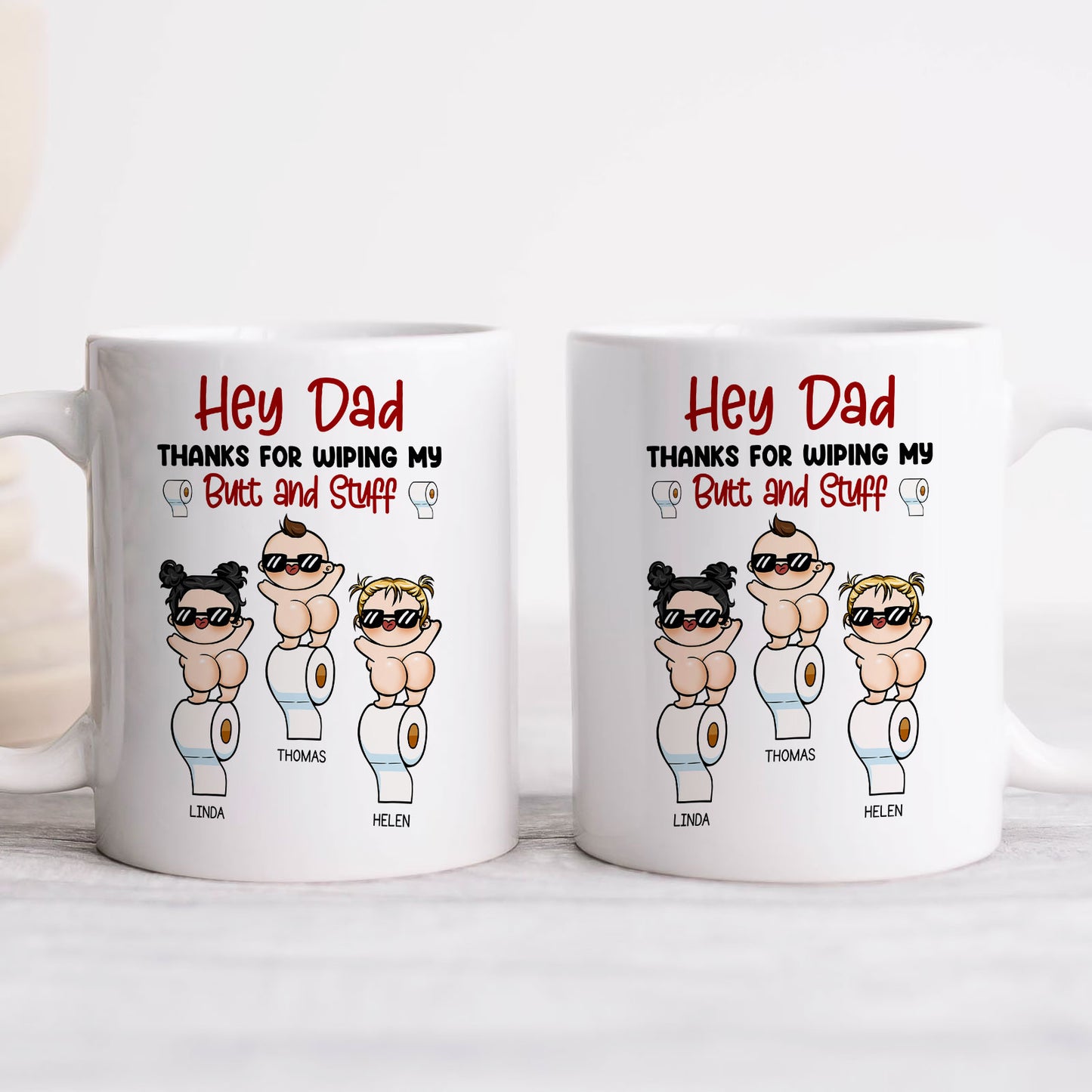 Father - Thanks For Wiping My Butt And Stuff - Personalized Mug