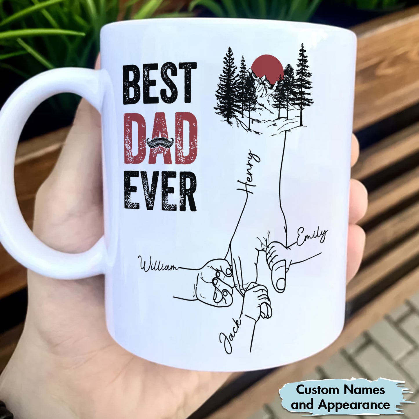 Father - You Are The Best Dad Ever - Personalized Mug