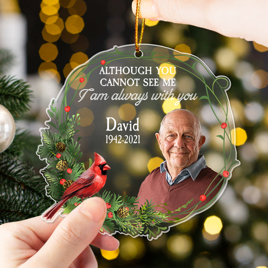 Friends- Although you cannot see me I am always with you - Personalized Custom Shaped Acrylic Photo Ornament