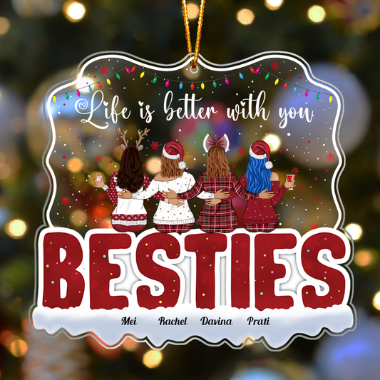 Life Is Better With You - Personalized Acrylic Ornament